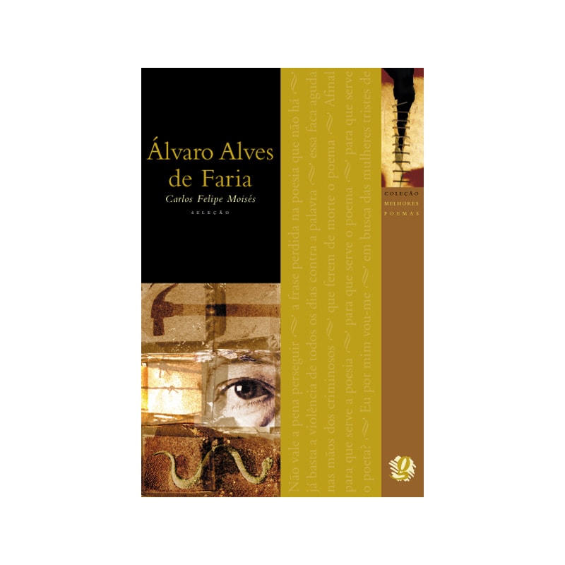 MELHORES POEMAS ÁLVARO ALVES DE FARIA: SELEÇÃO E PREFÁCIO: CARLOS FELIPE MOISÉS