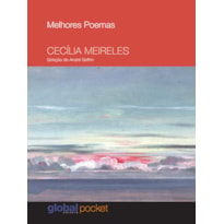 MELHORES POEMAS CECÍLIA MEIRELES (POCKET): SELEÇÃO E PREFÁCIO: ANDRÉ SEFFRIN