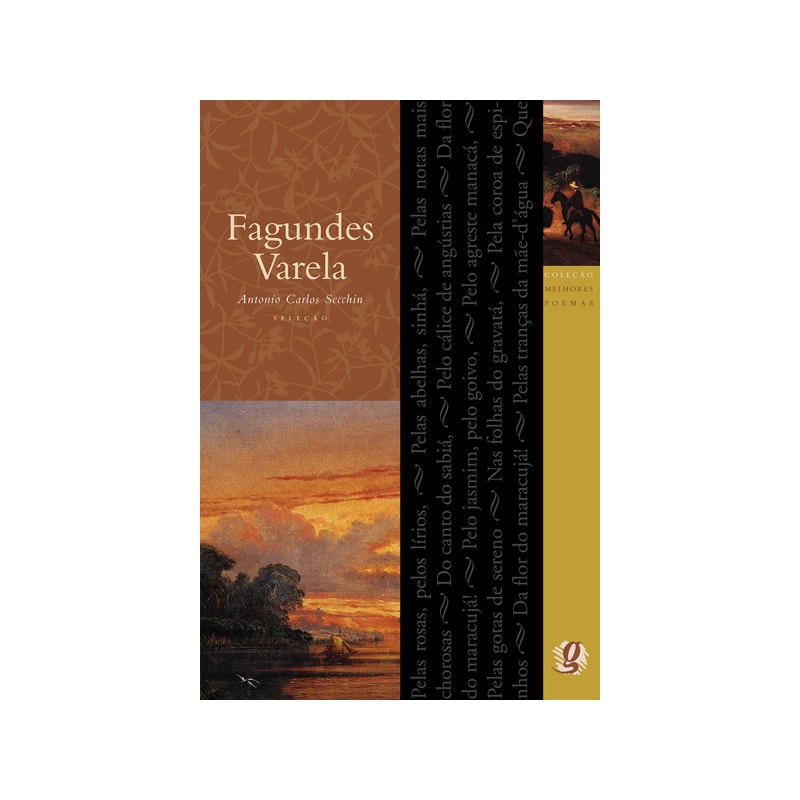 Melhores poemas fagundes varela: seleção e prefácio: antonio carlos secchin