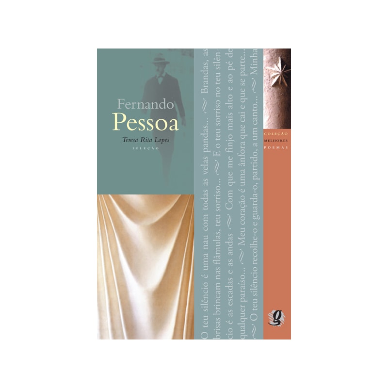 MELHORES POEMAS FERNANDO PESSOA: SELEÇÃO E PREFÁCIO: TERESA RITA LOPES