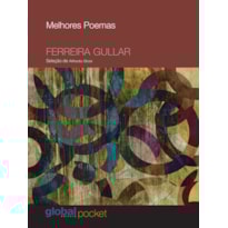 MELHORES POEMAS FERREIRA GULLAR: SELEÇÃO E PREFÁCIO: ALFREDO BOSI