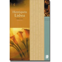MELHORES POEMAS HENRIQUETA LISBOA: SELEÇÃO E PREFÁCIO: FÁBIO LUCAS