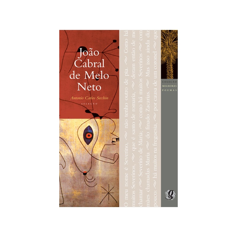 MELHORES POEMAS JOÃO CABRAL DE MELO NETO: SELEÇÃO E PREFÁCIO: ANTONIO CARLOS SECCHIN