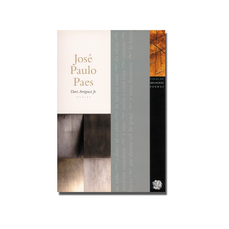 Melhores poemas josé paulo paes: seleção e prefácio: davi arrigucci jr.