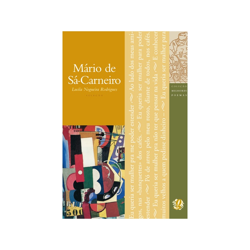 Melhores poemas mário de sá-carneiro: seleção e prefácio: lucila nogueira rodrigues