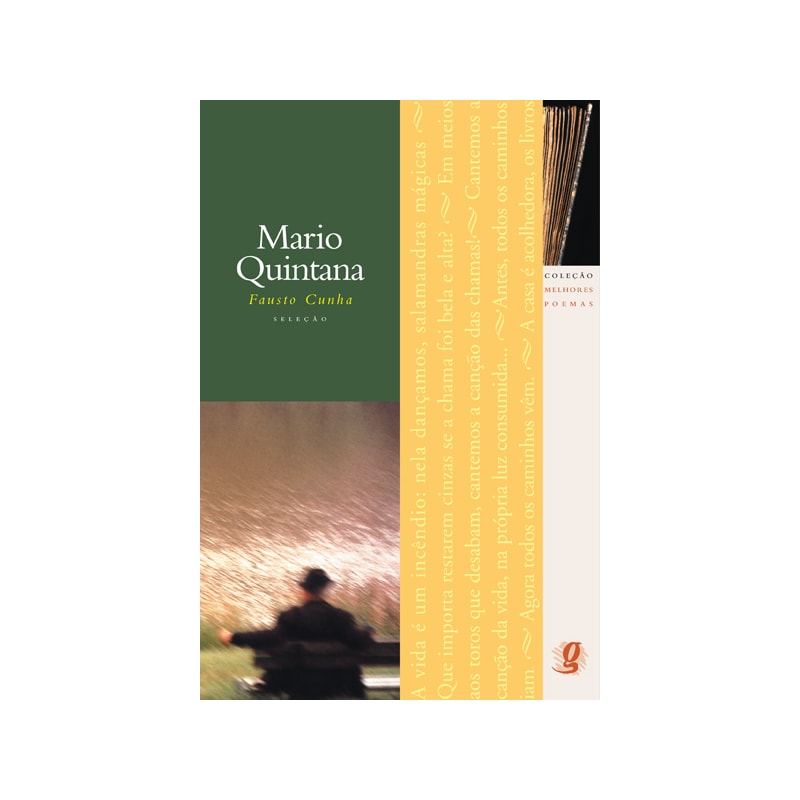 MELHORES POEMAS MARIO QUINTANA: SELEÇÃO E PREFÁCIO: FAUSTO CUNHA