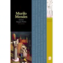 MELHORES POEMAS MURILO MENDES: SELEÇÃO E PREFÁCIO: LUCIANA STEGAGNO PICCHIO