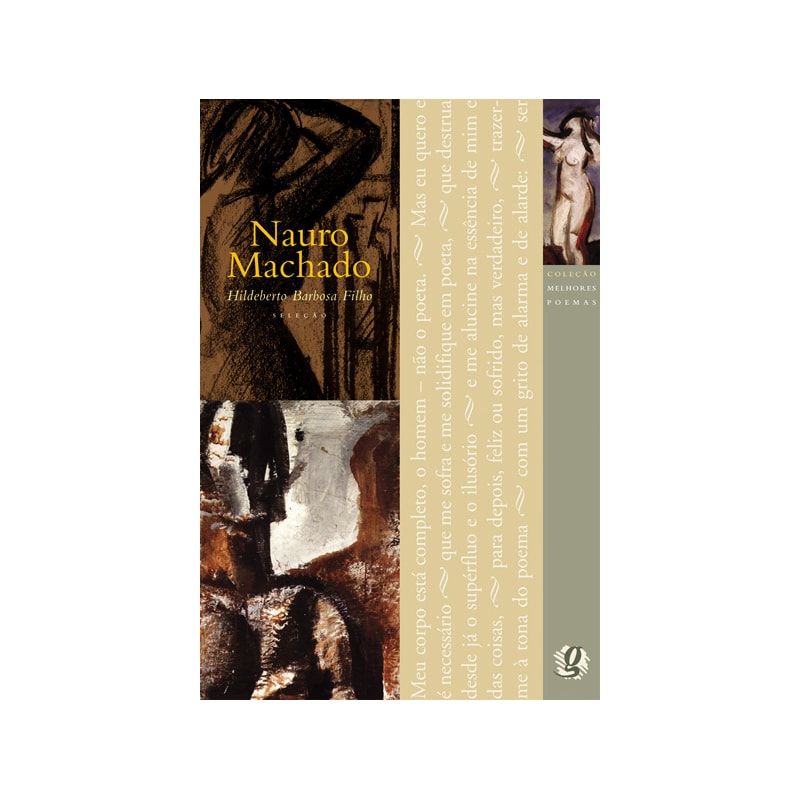 MELHORES POEMAS NAURO MACHADO: SELEÇÃO E PREFÁCIO: HILDEBERTO BARBOSA FILHO