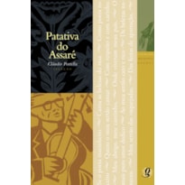 MELHORES POEMAS PATATIVA DO ASSARÉ: SELEÇÃO E PREFÁCIO: CLÁUDIO PORTELLA