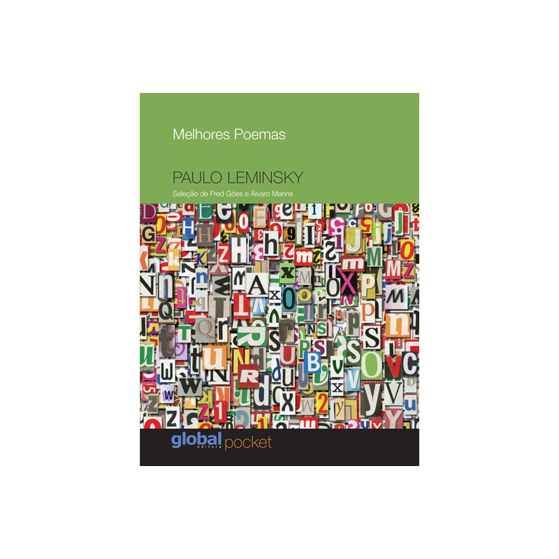 Melhores poemas paulo leminski: seleção e prefácio: fred góes e álvaro marins