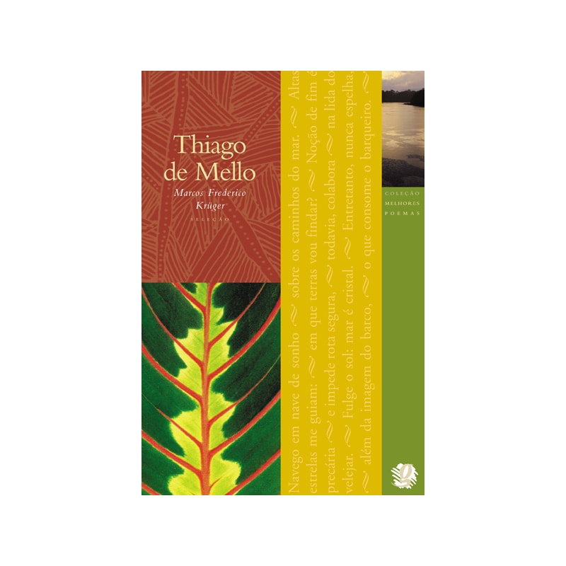 Melhores poemas thiago de mello: seleção e prefácio: marcos frederico krüger