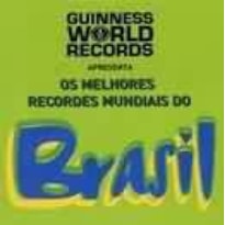 MELHORES RECORDES MUNDIAIS DO BRASIL, OS - 1