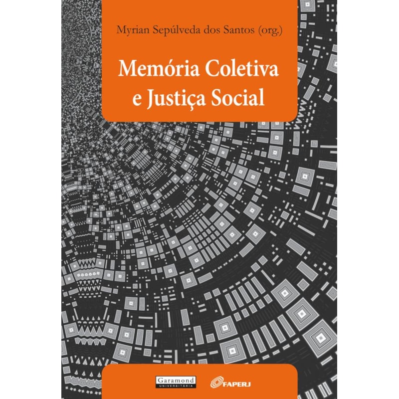 MEMÓRIA COLETIVA E JUSTIÇA SOCIAL