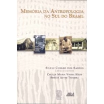 MEMORIA DA ANTROPOLOGIA NO SUL DO BRASIL