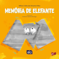 MEMÓRIA DE ELEFANTE