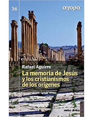 MEMORIA, DE JESUS Y LOS CRISTIANISMO DE LOS ORIGENES, LA