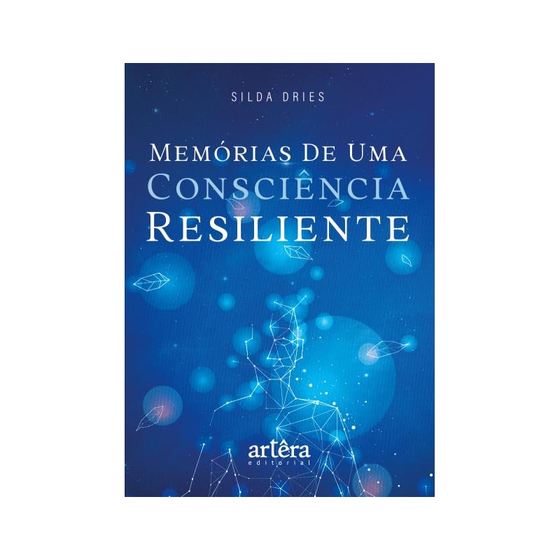 MEMÓRIA DE UMA CONSCIÊNCIA RESILIENTE