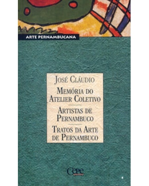 MEMORIA DO ATELIER COLETIVO - ARTISTAS DE PERNAMBUCO
