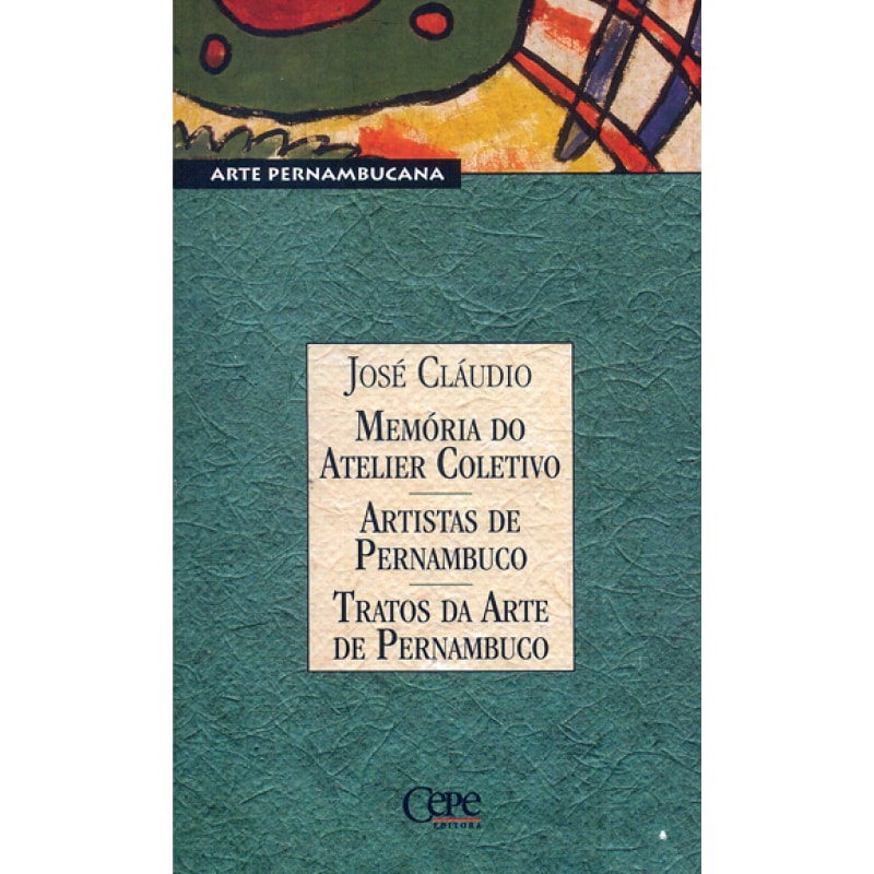 MEMORIA DO ATELIER COLETIVO - ARTISTAS DE PERNAMBUCO
