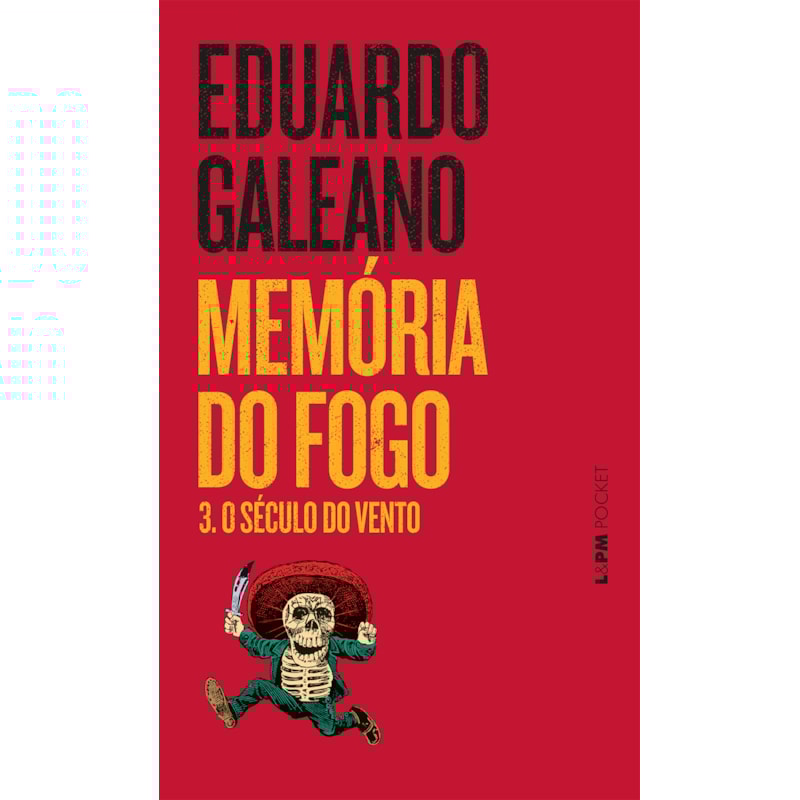Memória do fogo 3 - o século do vento