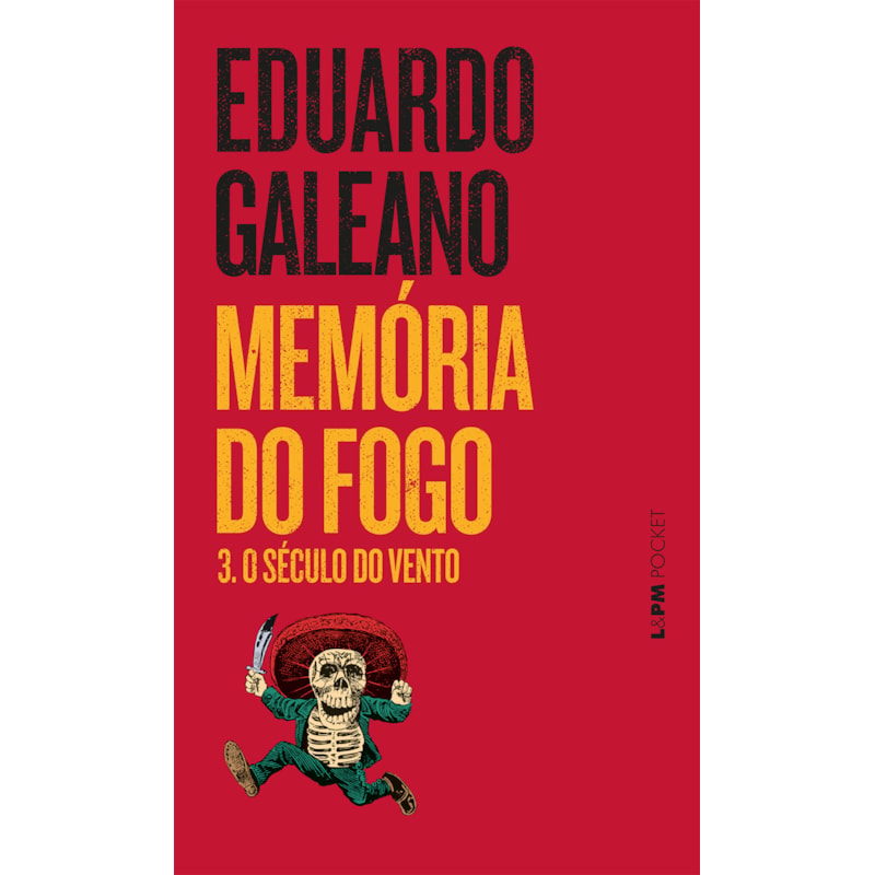 Memória do fogo 3 - o século do vento