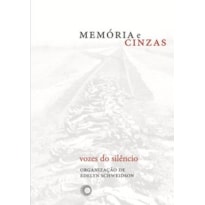 MEMÓRIA E CINZAS: VOZES DO SILÊNCIO