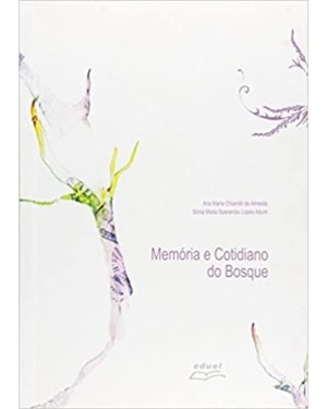 MEMORIA E COTIDIANO DO BOSQUE - 1