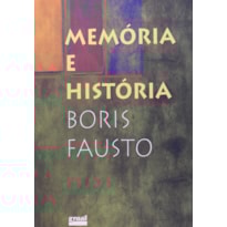 MEMÓRIA E HISTÓRIA MEMÓRIA E HISTÓRIA