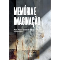 MEMÓRIA E IMAGINAÇÃO