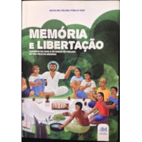 MEMORIA E LIBERTACAO - CAMINHOS DO POVO E OS MURAIS DA PRELAZIA DE SAO FELI - 1º