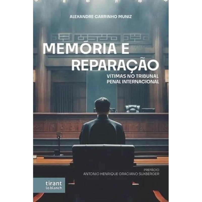 MEMÓRIA E REPARAÇÃO: VÍTIMAS NO TRIBUNAL PENAL INTERNACIONAL