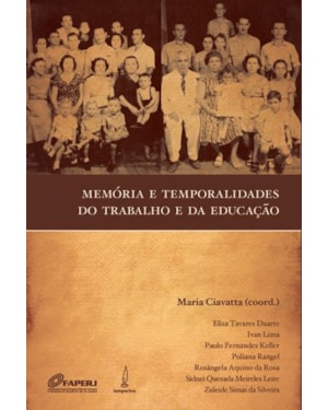 MEMÓRIA E TEMPORALIDADES DO TRABALHO E DA EDUCAÇÃO