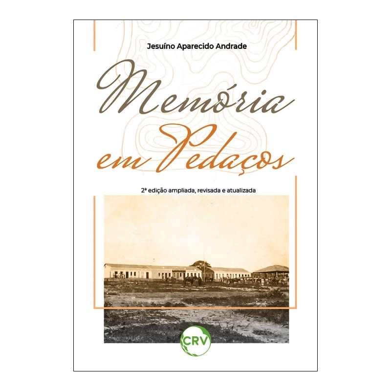 MEMÓRIA EM PEDAÇOS