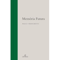 MEMÓRIA FUTURA