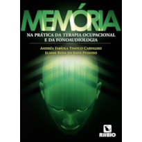 Memória: Na prática da terapia ocupacional e da fonoaudiologia
