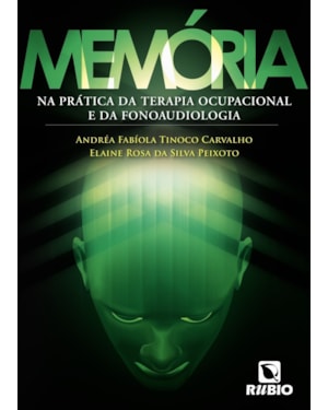 Memória: Na prática da terapia ocupacional e da fonoaudiologia
