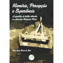 MEMÓRIA, PERCEPÇÃO E EXPERIÊNCIA: A GEOPOÉTICA DO HABITAR RIBEIRINHO NA AMAZÔNIA MARAJOARA (PARÁ)