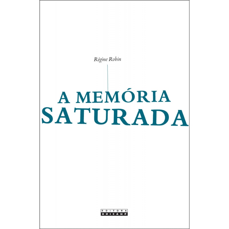 MEMÓRIA SATURADA, A
