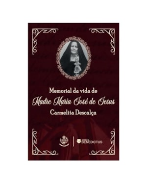 MEMORIAL DA VIDA DA MADRE MARIA JOSÉ DE JESUS