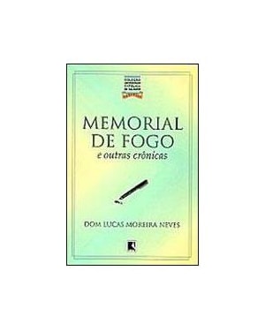 MEMORIAL DE FOGO E OUTRAS CRONICAS - 1ª
