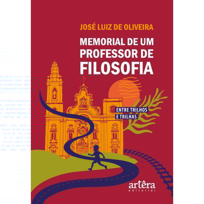 MEMORIAL DE UM PROFESSOR DE FILOSOFIA: ENTRE TRILHOS E TRILHAS