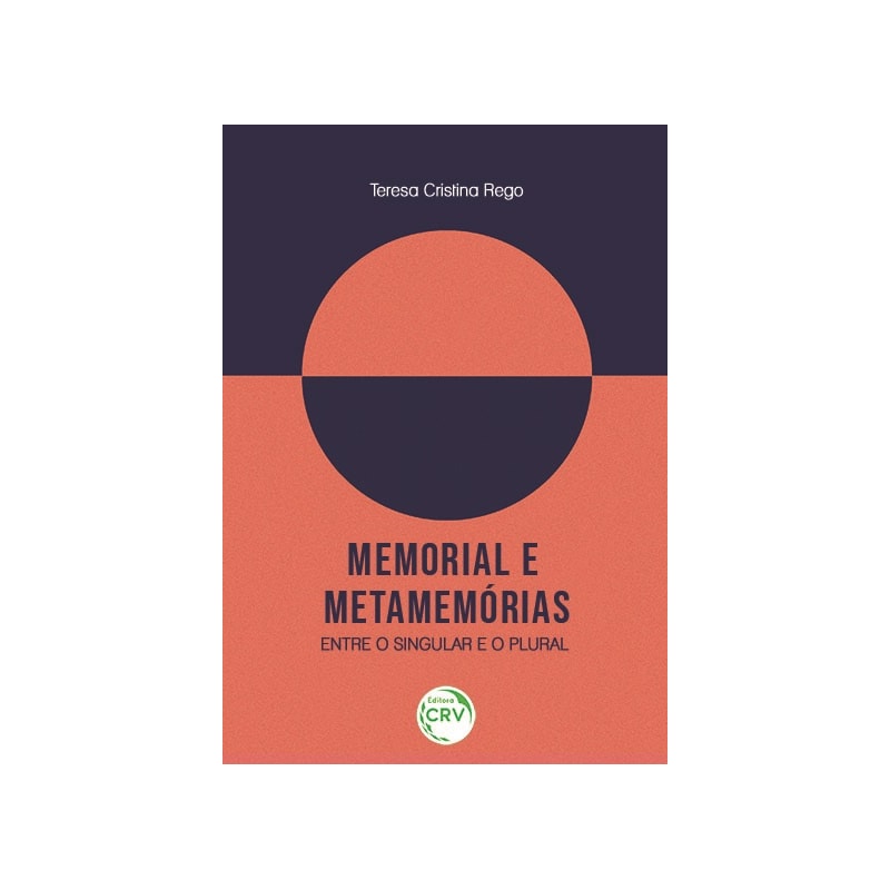 MEMORIAL E METAMEMÓRIAS: ENTRE O SINGULAR E O PLURAL