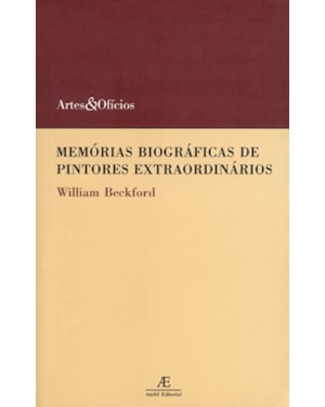 MEMÓRIAS BIOGRÁFICAS DE PINTORES EXTRAORDINÁRIOS