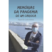 MEMÓRIAS DA PANDEMIA DE UM CARIOCA