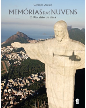MEMÓRIAS DAS NUVENS: O RIO VISTO DE CIMA