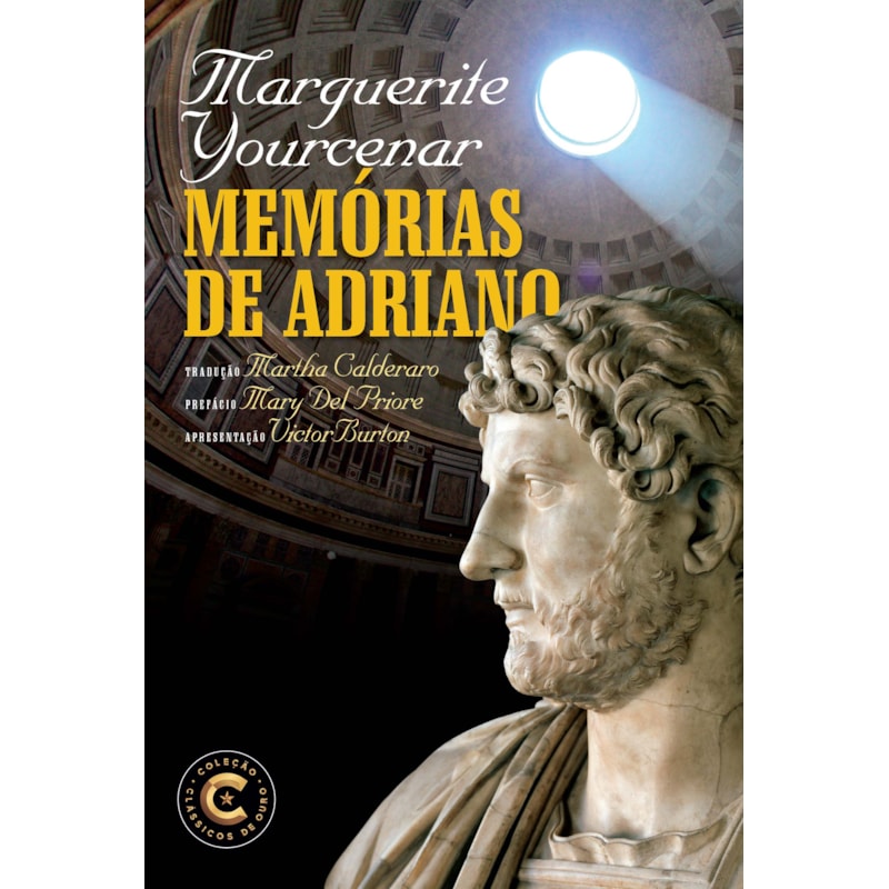 MEMÓRIAS DE ADRIANO - COLEÇÃO CLÁSSICOS DE OURO