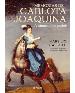 MEMÓRIAS DE CARLOTA JOAQUINA