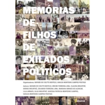 MEMÓRIAS DE FILHOS DE EXILADOS POLÍTICOS