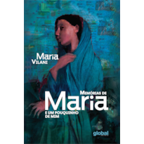 Memórias de Maria e um pouquinho de mim