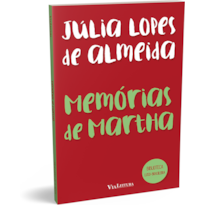 MEMÓRIAS DE MARTHA - JÚLIA LOPES DE ALMEIDA (LEITURA OBRIGATÓRIA FUVEST)
